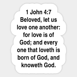 1 John 4:7  King James Version (KJV) Bible Verse Typography Gift Sticker